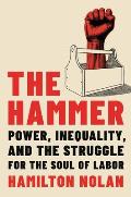 The Hammer by Hamilton Nolan