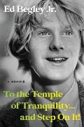 To the Temple of Tranquility...And Step On It! - Signed Edition