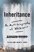 Inheritance: An Autobiography of Whiteness