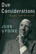 Due Considerations Essays & Criticism