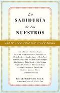 La Sabidur?a de Los Nuestros / The Wisdom of Our People