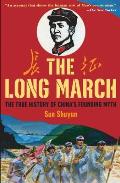 Long March The True History of Communist Chinas Founding Myth