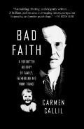 Bad Faith A Forgotten History of Family Fatherland & Vichy France