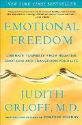 Emotional Freedom Liberate Yourself from Negative Emotions & Transform Your Life