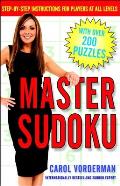 Master Sudoku: Step-by-Step Instructions for Players at All Levels