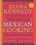 Art of Mexican Cooking Traditional Mexican Cooking for Aficionados