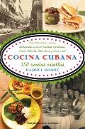 Cocina Cubana / Cuban Cuisine: 350 Recetas Criollas