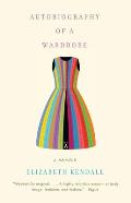 Autobiography of a Wardrobe: A Memoir