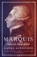 Marquis Lafayette Reconsidered