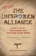 The Unspoken Alliance: Israel's Secret Relationship with Apartheid South Africa