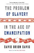 Problem of Slavery in the Age of Emancipation