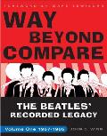 Way Beyond Compare: The Beatles' Recorded Legacy, Volume One, 1957-1965
