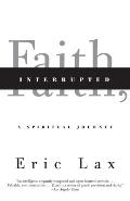 Faith, Interrupted: A Spiritual Journey