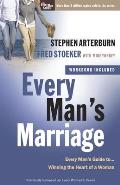 Every Mans Marriage An Every Mans Guide to Winning the Heart of a Woman