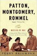 Patton Montgomery Rommel Masters of War