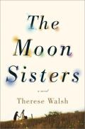 Moon Sisters A Novel
