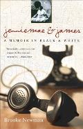 Jenniemae & James: A Memoir in Black & White