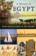 History of Egypt From Earliest Times to the Present