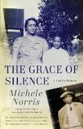 Grace of Silence A Family Memoir