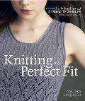 Knitting the Perfect Fit Essential Fully Fashioned Shaping Techniques for Professional Results