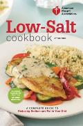Low Salt Cookbook 4th Edition A Complete Guide to Reducing Sodium & Fat in Your Diet