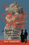 Sinners Grand Tour A Journey Through the Historical Underbelly of Europe