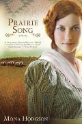 Prairie Song: A Novel, Hearts Seeking Home Book 1