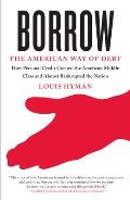 Borrow: The American Way of Debt