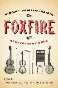 Foxfire 45th Anniversary Book Singin Praisin Raisin