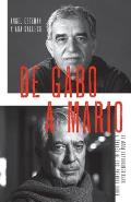 de Gabo a Mario / From Gabo to Mario: The Latin American Boom Through Its Nobel Prizes: El Boom Latinoamericano a Trav?s de Sus Premios Nobel