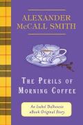 The Perils of Morning Coffee: An Isabel Dalhousie eBook Original Story