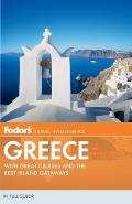 Fodors Greece 10th Edition with Great Cruises & the Best Island Getaways