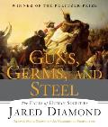 Guns Germs & Steel: The Fate of Human Societies