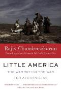 Little America: The War Within the War for Afghanistan