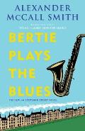 Bertie Plays the Blues A 44 Scotland Street Novel 7