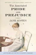 Annotated Pride & Prejudice a revised & expanded edition