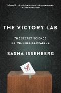 Victory Lab The Secret Science of Winning Campaigns