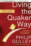 Living the Quaker Way: Discover the Hidden Happiness in the Simple Life