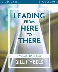 Leading from Here to There: Five Essential Skills