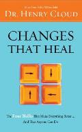 Changes That Heal How to Understand the Past to Ensure a Healthier Future