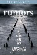 Rumors of Another World What on Earth Are We Missing
