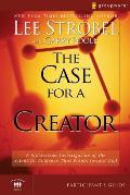 The Case for a Creator Participant's Guide: A Six-Session Investigation of the Scientific Evidence That Points Toward God