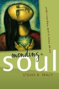 Mending the Soul Understanding & Healing Abuse
