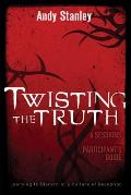 Twisting the Truth Participants Guide Learning to Discern in a Culture of Deception