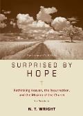 Surprised by Hope Participants Guide Rethinking Heaven the Resurrection & the Mission of the Church
