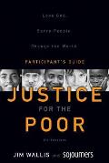 Justice for the Poor Participants Guide Love God Serve People Change the World