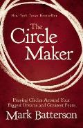 Circle Maker Praying Circles Around Your Biggest Dreams & Greatest Fears