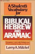 Students Vocabulary for Biblical Hebrew & Aramaic