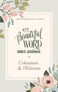 Niv, Beautiful Word Bible Journal, Colossians and Philemon, Paperback, Comfort Print