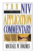1 & 2 Thessalonians The NIV Application